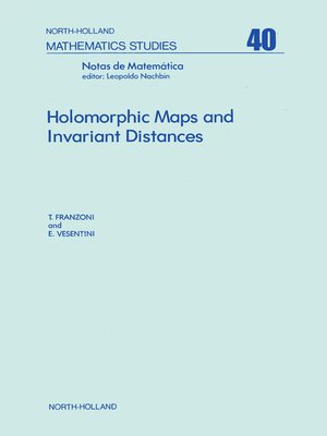 cover image of Holomorphic Maps and Invariant Distances